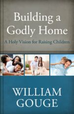 BUILDING A GODLY HOME VOL 3: CHILDREN