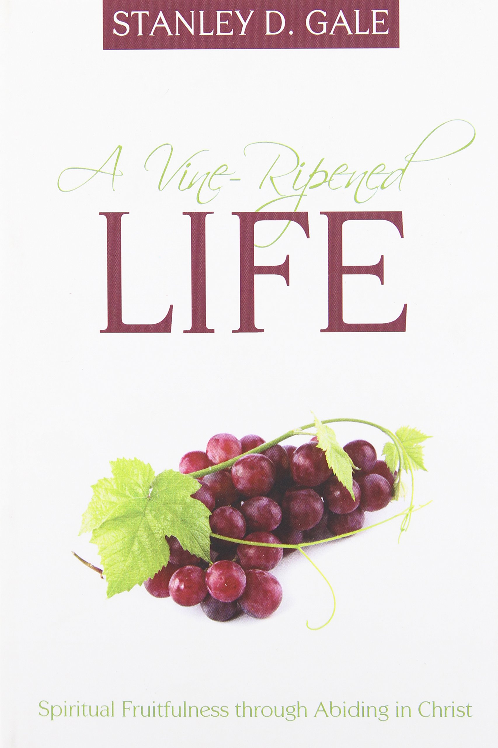 VINE-RIPENED LIFE, A