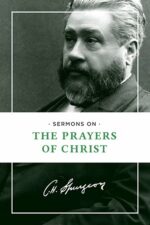 SERMONS ON THE PRAYERS OF CHRIST