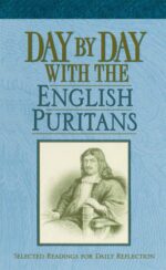 DAY BY DAY WITH THE ENGLISH PURITANS