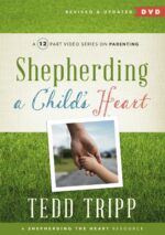 SHEPHERDING A CHILD'S HEART DVD