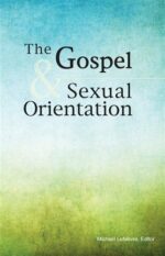 GOSPEL AND SEXUAL ORIENTATION, THE