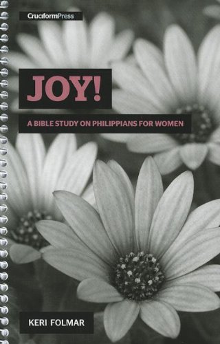 JOY! BIBLE STUDY IN PHILIPPIANS FORWOMEN