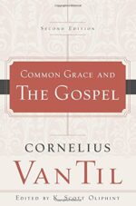 COMMON GRACE AND THE GOSPEL