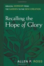 RECALLING THE HOPE OF GLORY