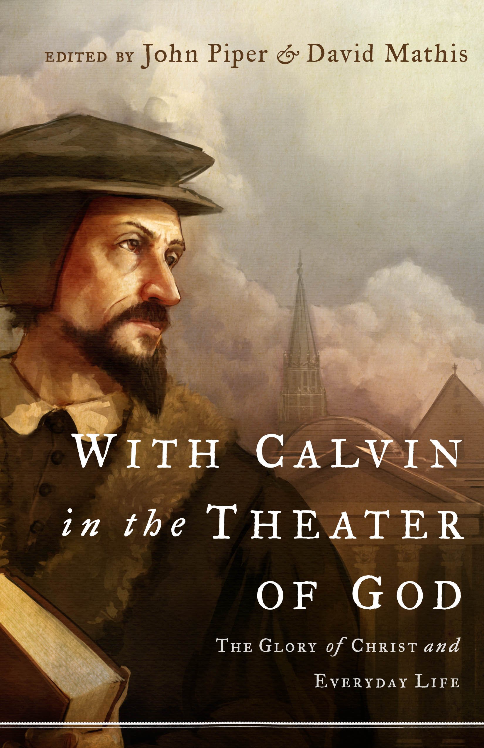 WITH CALVIN IN THE THEATER OF GOD