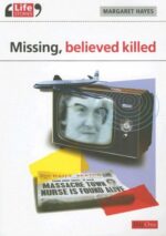 MISSING, BELIEVED KILLED