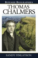 THOMAS CHALMERS - BITESIZE BIOGRAPHY