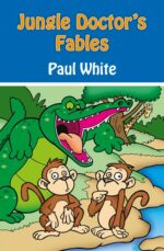 JUNGLE DOCTOR'S FABLES