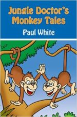JUNGLE DOCTOR'S MONKEY TALES