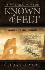 SOMETHING MUST BE KNOWN & FELT