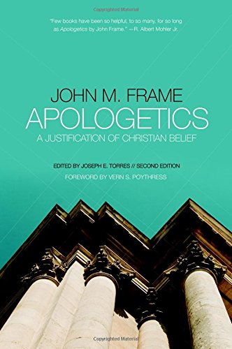 APOLOGETICS, A JUSTIFICATION OF CHRISTIA