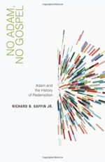 NO ADAM, NO GOSPEL