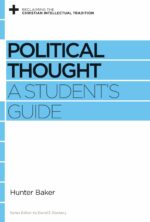 POLITICAL THOUGHT - A STUDENT'S GUIDE