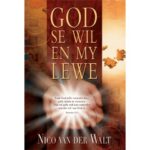 GOD SE WIL EN MY LEWE