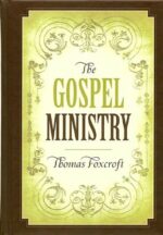 GOSPEL MINISTRY, THE O/P BBX