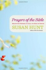 PRAYERS OF THE BIBLE: EQUIPPING WOMEN TO