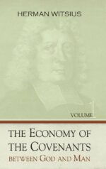 ECONOMY OF THE COVENANTS 2 VOL SET