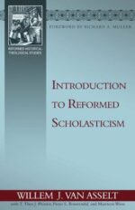 INTRODUCTION TO REFORMED SCHOLASTICISM