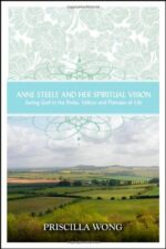 ANNE STEELE AND HER SPIRITUAL VISION