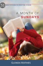 MONTH OF SUNDAYS: 31 MEDITATIONS