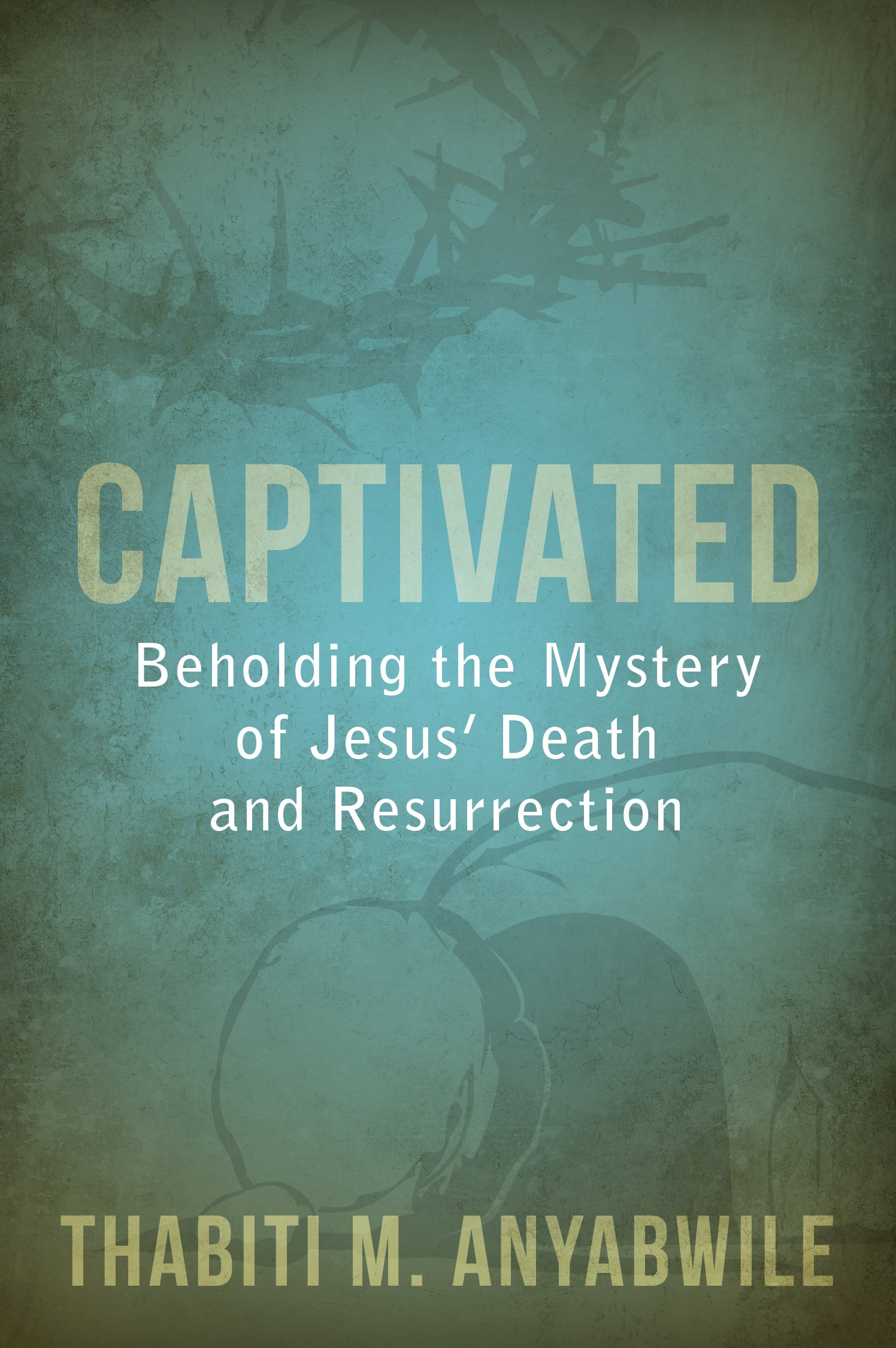 CAPTIVATED: BEHOLDING THE MYSTERY OF JES