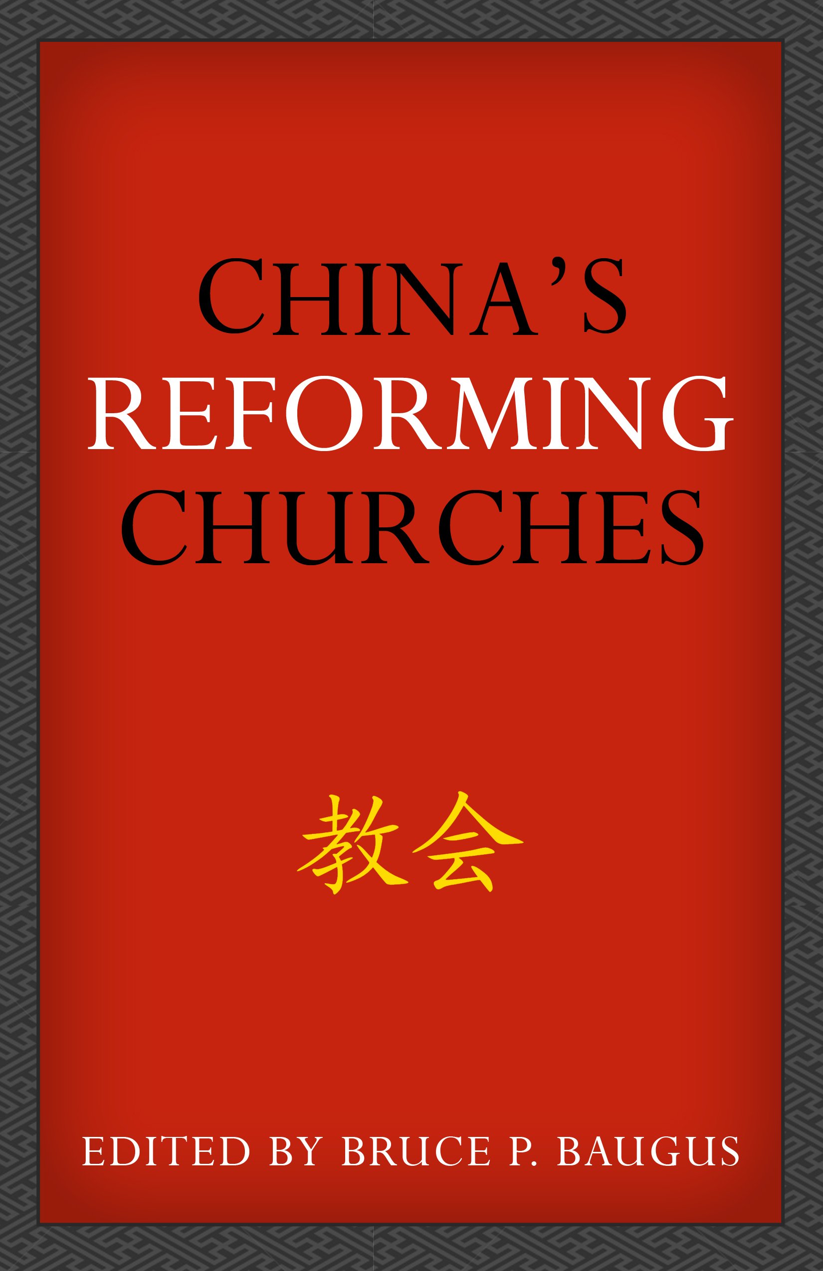 CHINA'S REFORMING CHURCHES