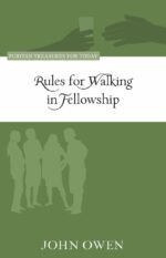 RULES FOR WALKING IN FELLOWSHIP - PTT