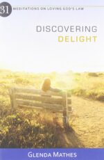DISCOVERING DELIGHT: 31 MEDITATIONS