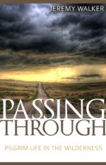 PASSING THROUGH PILGRIM LIFE