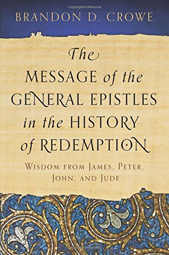 MESSAGE OF THE GENERAL EPISTLES