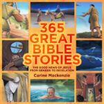 365 GREAT BIBLE STORIES