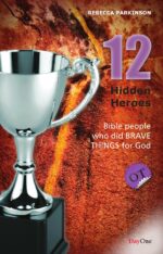 TWELVE HIDDEN HEROES OT BOOK 1