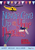 NEVER GIVE UP ON YOUR DREAMS - FF