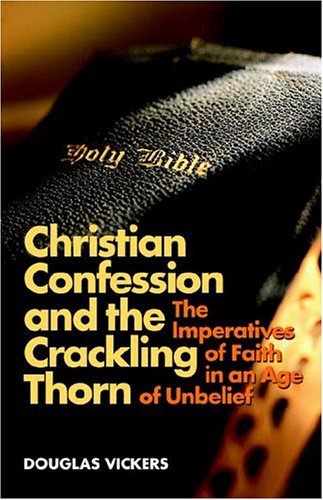 CHRISTIAN CONFESSION AND CRACKLING THORN