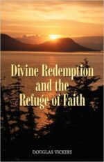 DIVINE REDEMPTION AND REFUGE OF FAITH