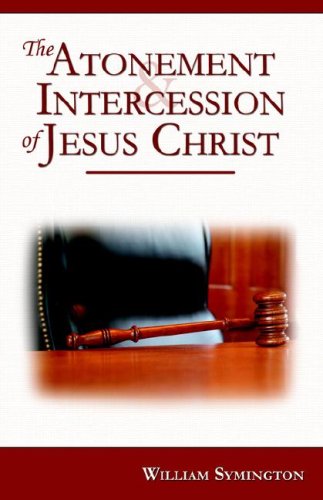 ATONEMENT & INTERCESSION OF JESUS CHRIST