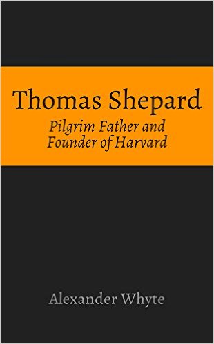 THOMAS SHEPARD, PILGRIM FATHER