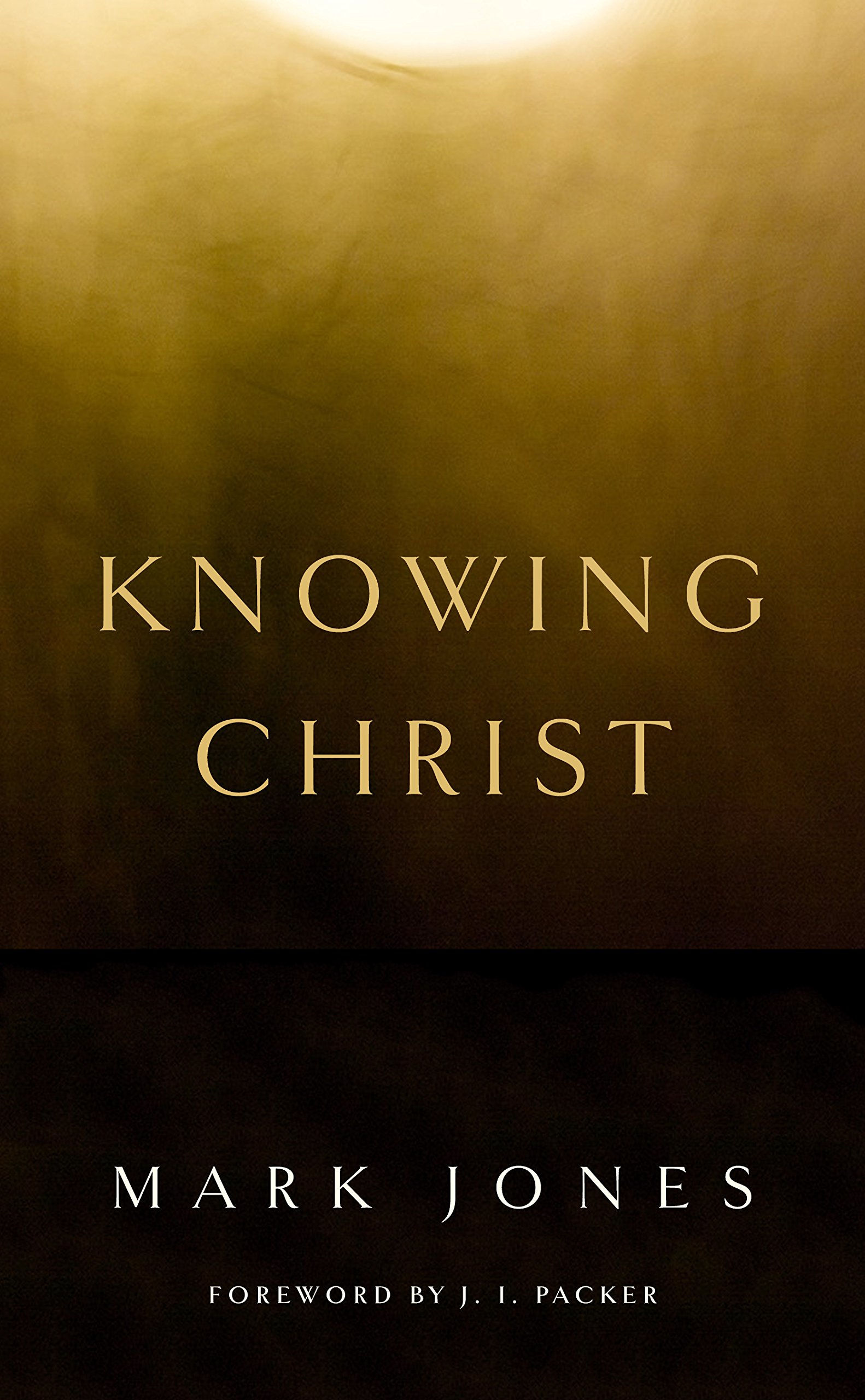 KNOWING CHRIST
