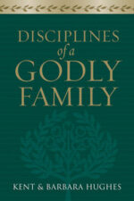 DISCIPLINES OF A GODLY FAMILY