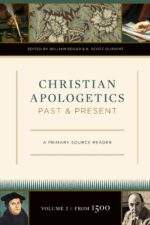 CHRISTIAN APOLOGETICS PAST & PRESENT V2
