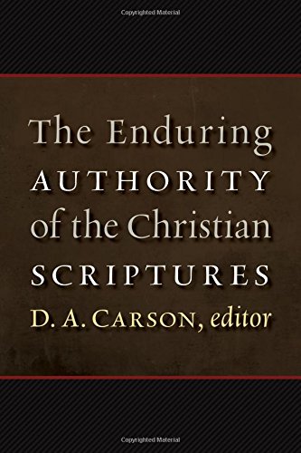 ENDURING AUTHORITY OF CHRISTIAN SCRIPTUR