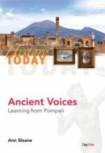 ANCIENT VOICES-LEARNING FROM POMPEII O/P
