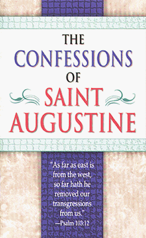 CONFESSIONS OF ST AUGUSTINE