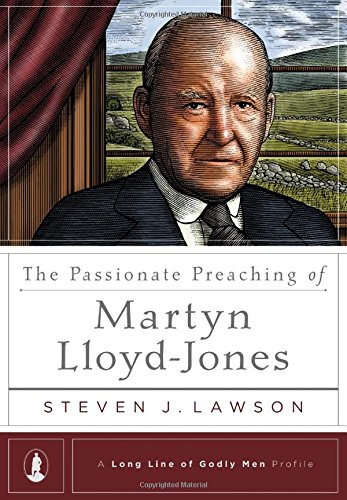 PASSIONATE PREACHING OF MARTYN LLOYD-JON