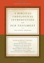 BIBLICAL-THEOLOGICAL INTRO TO OT