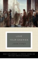 LOVE YOUR ENEMIES