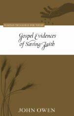 GOSPEL EVIDENCES OF SAVING FAITH - PTT