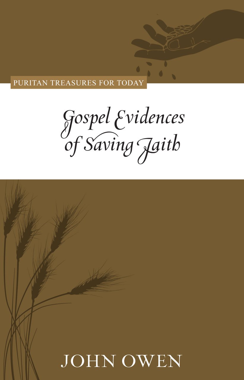GOSPEL EVIDENCES OF SAVING FAITH - PTT