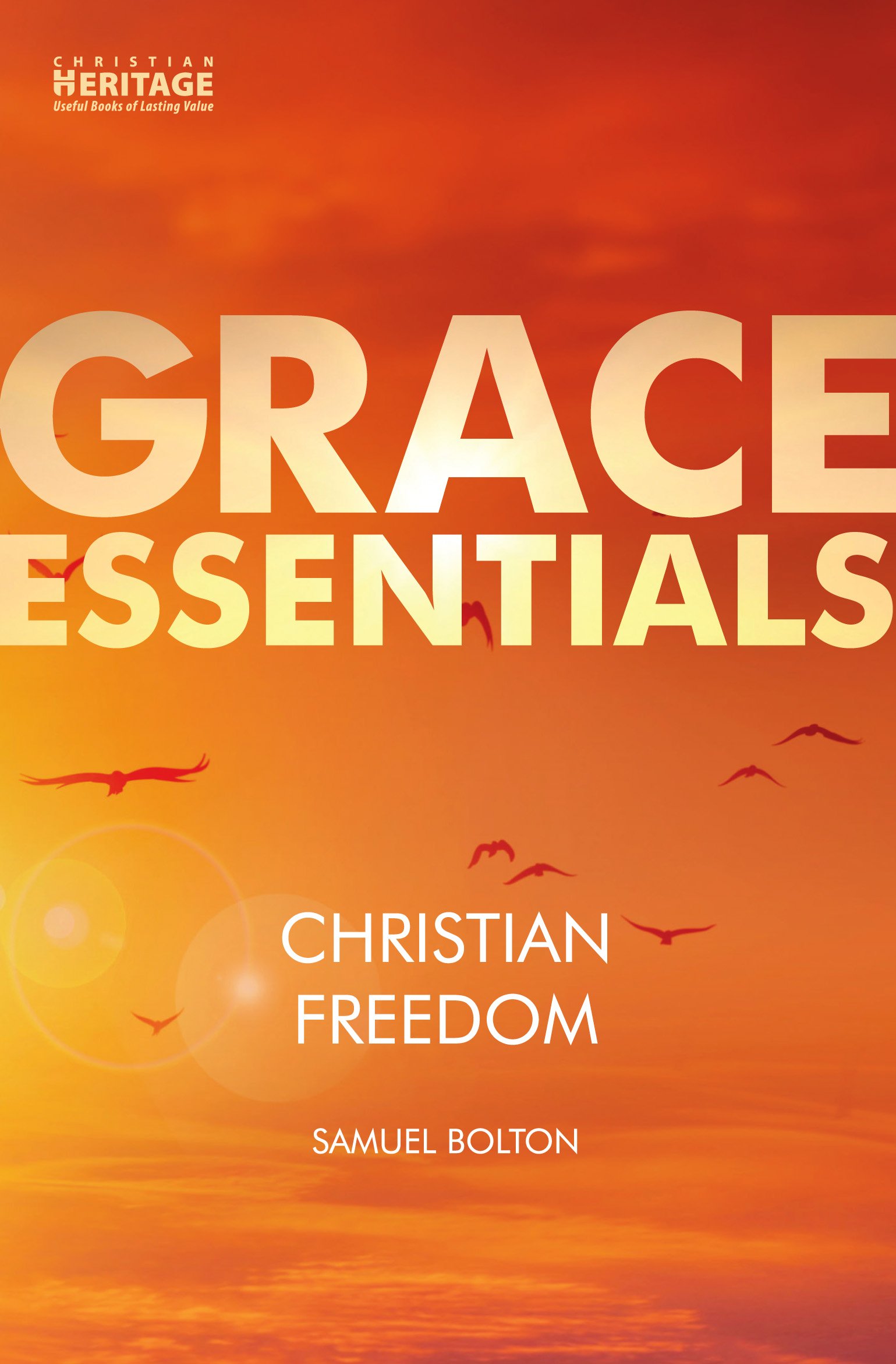 CHRISTIAN FREEDOM - GRACE ESSENTIALS